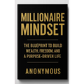Millionaire Mindset (The BluePrint)