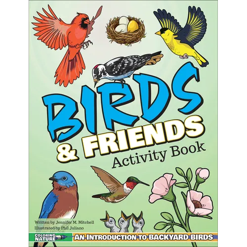 Birds & Friends Activity Book: An Introduction to Backyard Birds for Kids