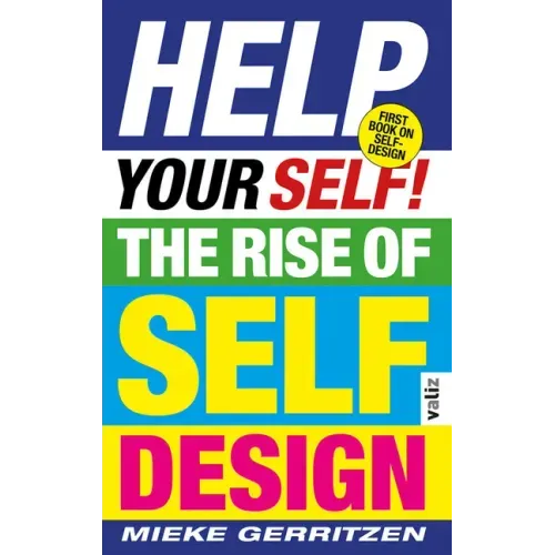 Help Your Self!: The Rise of Self-Design