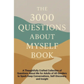 The 3000 Questions About Myself Book: A Thoughtfully Crafted Collection of Questions About Me for Adults of All Genders to Spark Deep Conversations, S