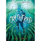 Cry Out Loud: (A Graphic Novel) - Hardcover