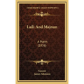 Laili And Majnun: A Poem (1836)