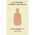 Let Your Body Interpret Your Dreams