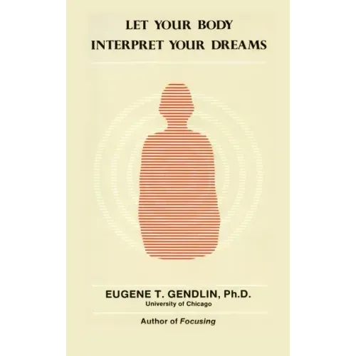 Let Your Body Interpret Your Dreams