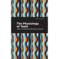 The Physiology of Taste