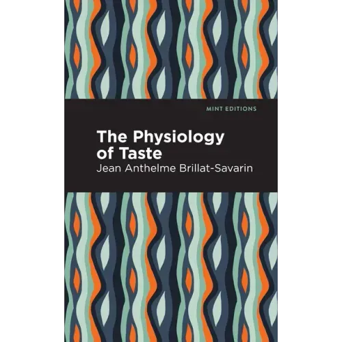 The Physiology of Taste