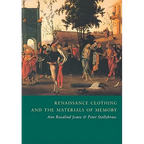 Renaissance Clothing and the Materials of Memory
