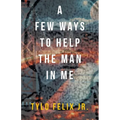A Few Ways To Help The Man In Me