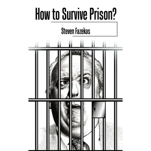 How to Survive Prison?