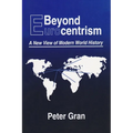 Beyond Eurocentrism: A New View of Modern World History