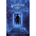 The Essential Self: The Key to a Life of Passion, Lasting Joy and Fulfillment