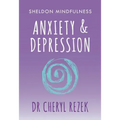 Anxiety and Depression: Sheldon Mindfulness
