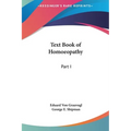 Text Book of Homoeopathy: Part I