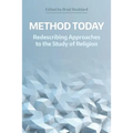 Method Today: Redescribing Approaches to the Study of Religion