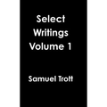 Select Writings Volume 1