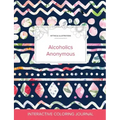 Adult Coloring Journal: Alcoholics Anonymous (Mythical Illustrations, Tribal Floral)