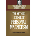 The Art and Science of Personal Magnetism