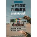 The Student Filmmaker Survival Guide