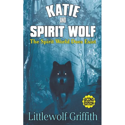 Katie and Spirit Wolf