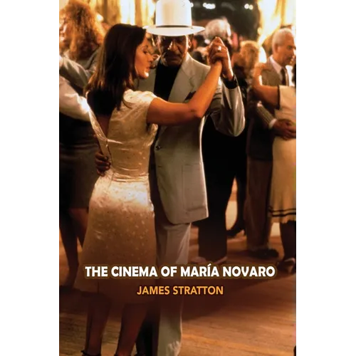 The Cinema of Maria Novaro