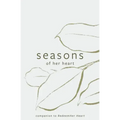 Seasons of Her Heart: Companion to Redeemher Heart