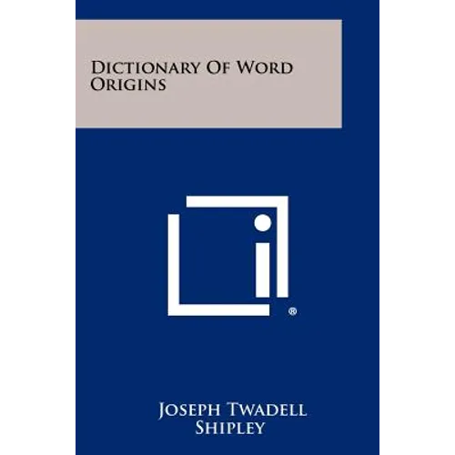 Dictionary Of Word Origins