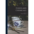 Foods and Chemicals;