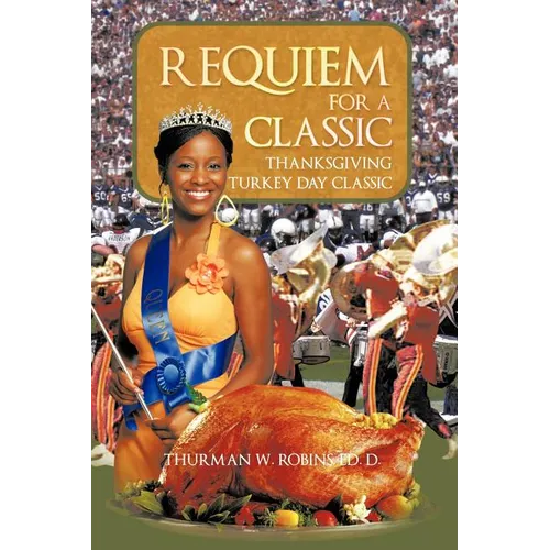 Requiem For A Classic: Thanksgiving Turkey Day Classic