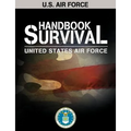 U.S. Air Force Survival Handbook