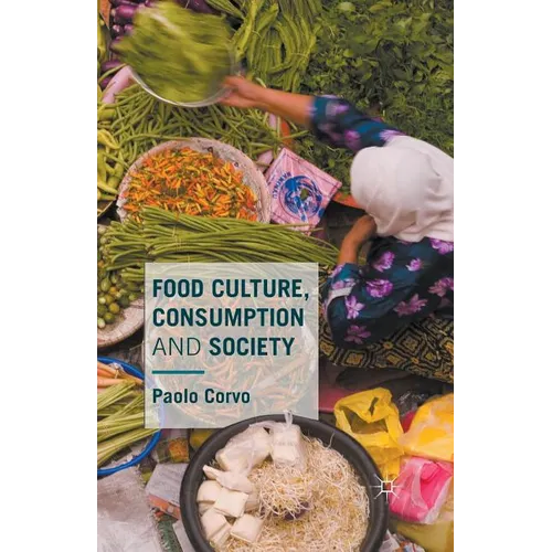 Food Culture, Consumption and Society