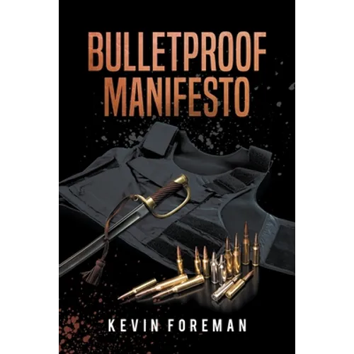 Bulletproof Manifesto