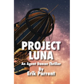 Project Luna: An Agent Dancer Thriller