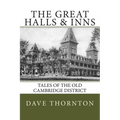 Great Halls & Inns: Tales of the Old Cambridge District