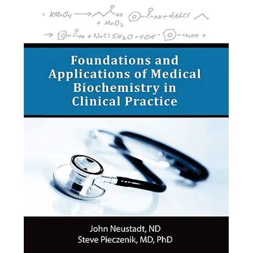 Foundations and Applications of Medical Biochemistry in Clinical Practice