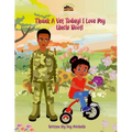 Thank A Vet Today! I Love My Uncle Boot! Book 1