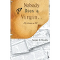 Nobody Dies a Virgin..