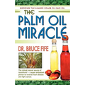 The Palm Oil Miracle