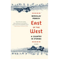 East of the West: A Country in Stories