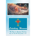 Catching Heaven: The Keys to Spiritual Funding