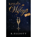 Kingpin Wifeys Vol 5