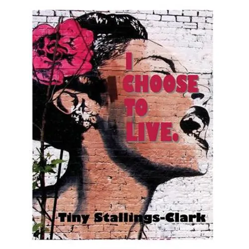 I Choose to Live