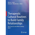 Therapeutic Cultural Routines to Build Family Relationships: Talk, Touch & Listen While Combing Hair(c)