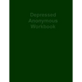 Depressed Anonymous Workbook