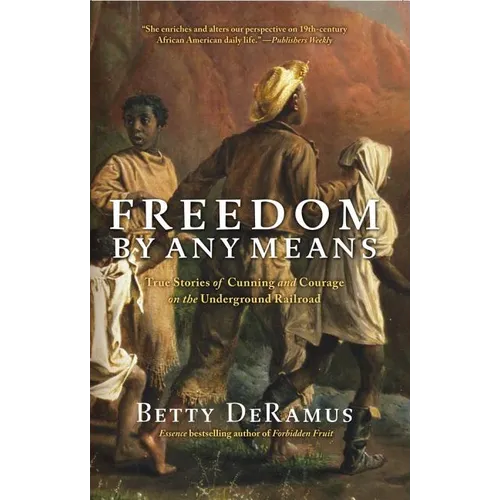 Freedom by Any Means