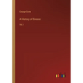 A History of Greece: Vol. I