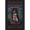 The Red Door: A dark fairy tale told in poems