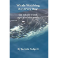 Whale Watching in Hervey Bay: the whale watch capital of the world