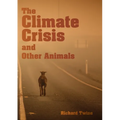 The Climate Crisis and Other Animals