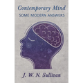 Contemporary Mind;Some Modern Answers