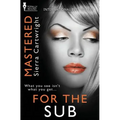 Mastered: For the Sub